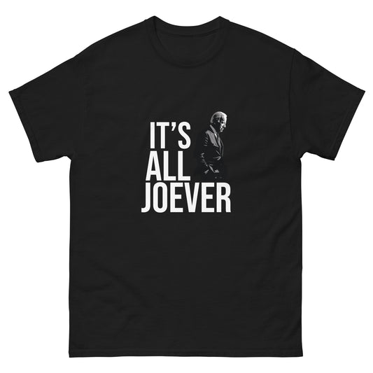 It's All Joever Tee